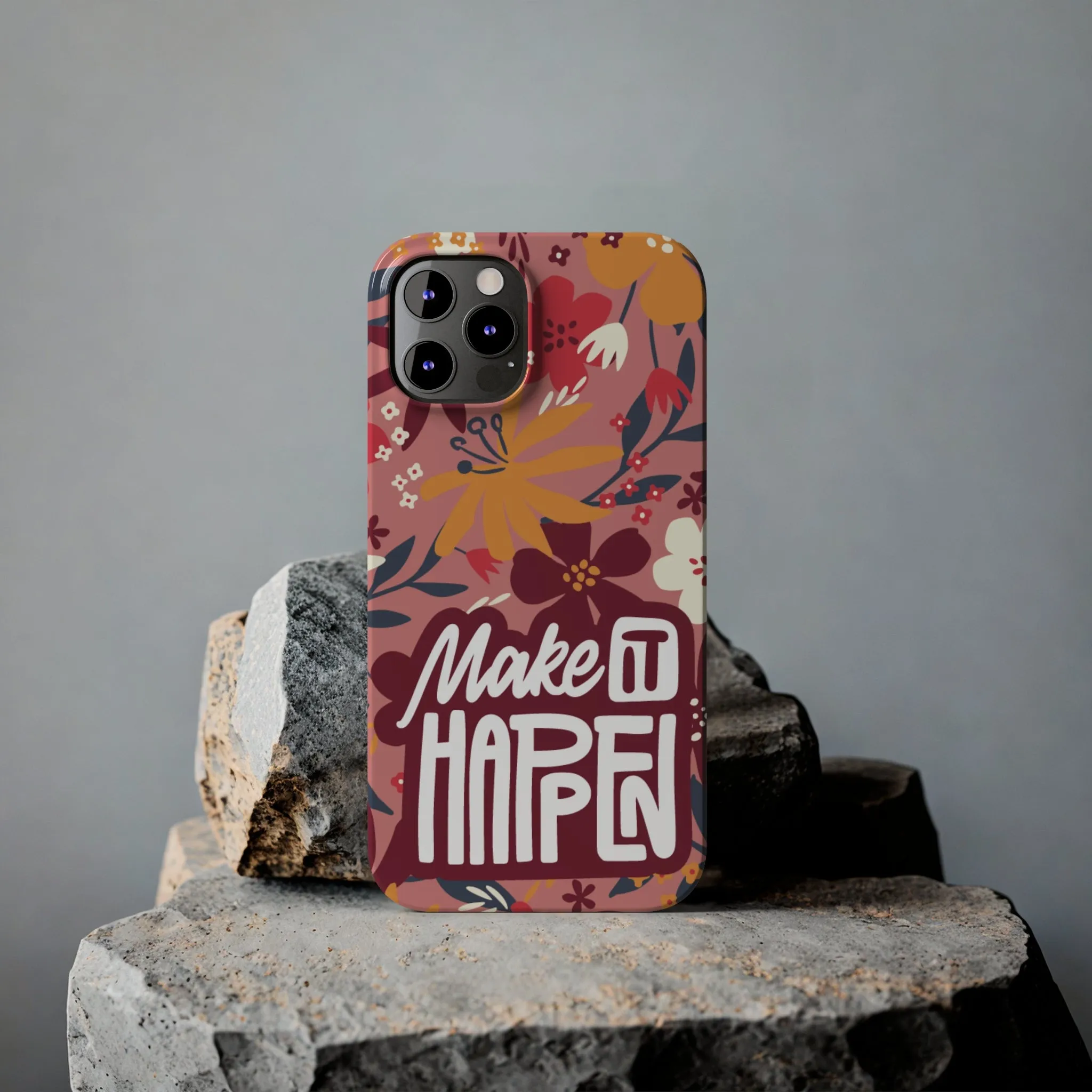 Make It Happen Mauve Floral iPhone Case - Stylish and Motivational Protective Cover