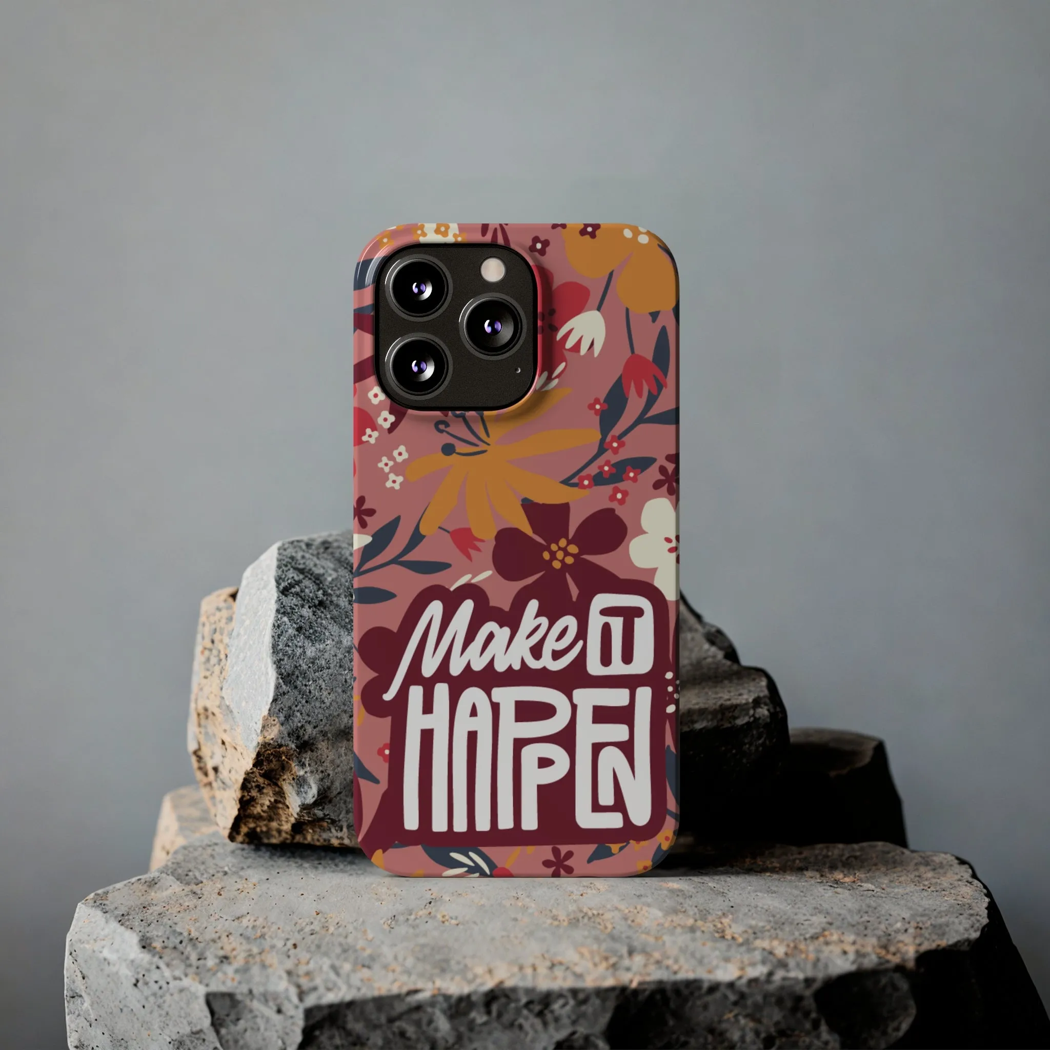 Make It Happen Mauve Floral iPhone Case - Stylish and Motivational Protective Cover
