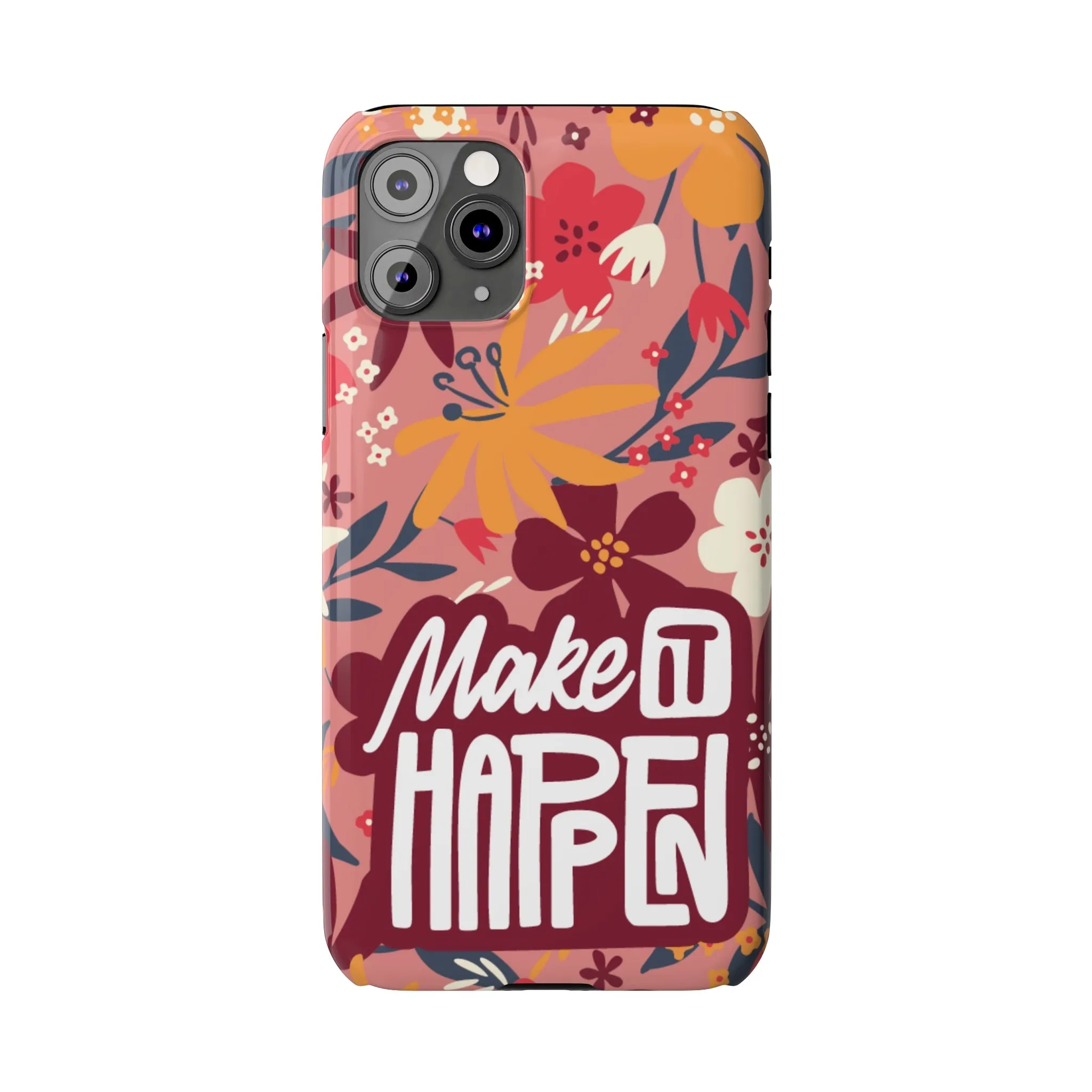 Make It Happen Mauve Floral iPhone Case - Stylish and Motivational Protective Cover