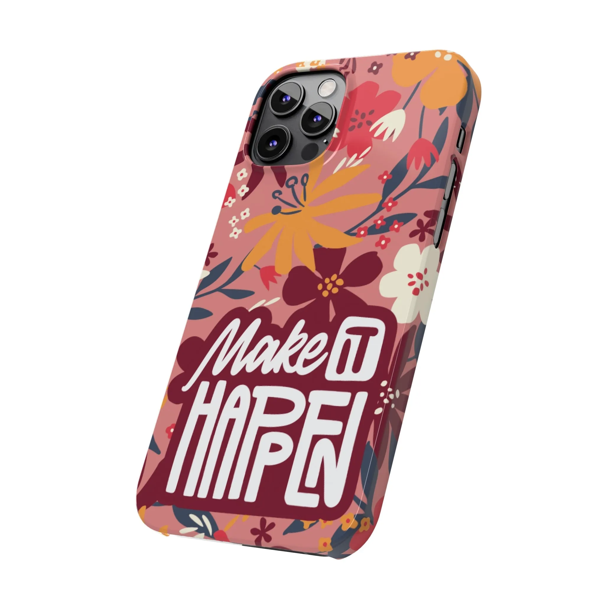 Make It Happen Mauve Floral iPhone Case - Stylish and Motivational Protective Cover