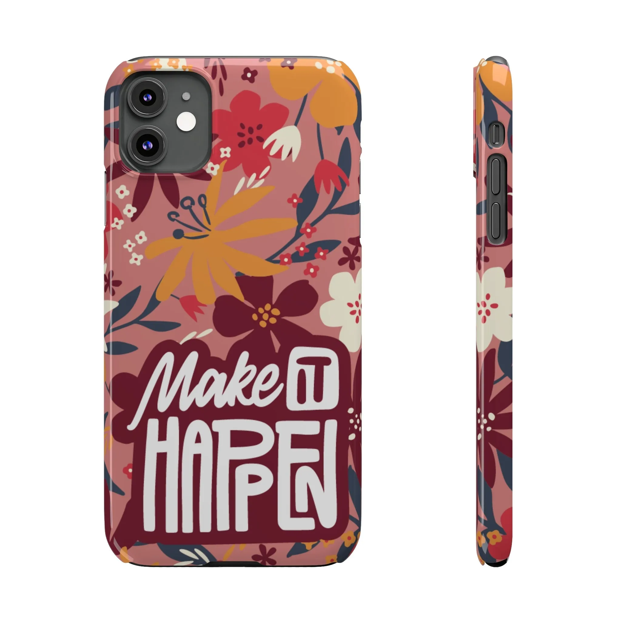 Make It Happen Mauve Floral iPhone Case - Stylish and Motivational Protective Cover