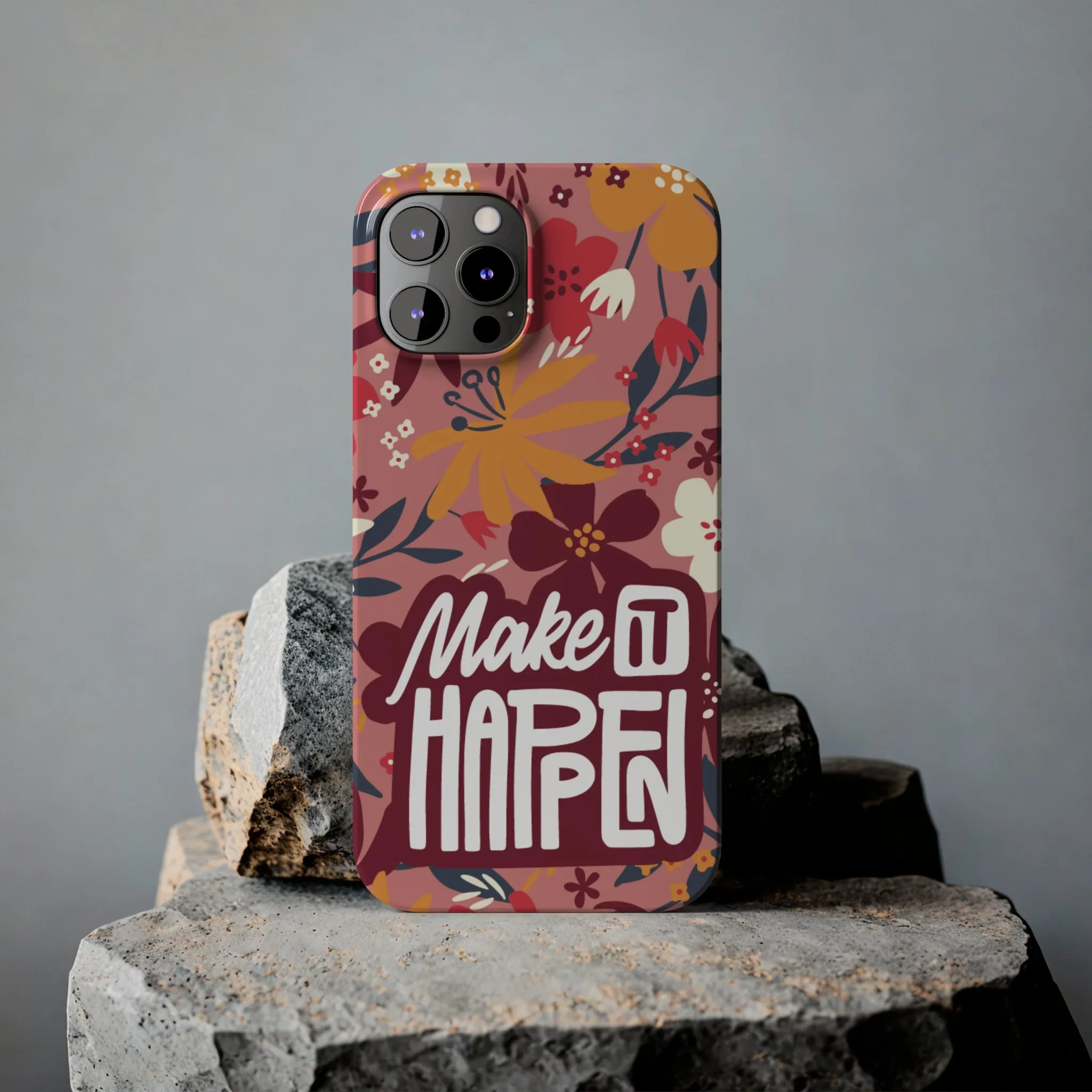 Make It Happen Mauve Floral iPhone Case - Stylish and Motivational Protective Cover