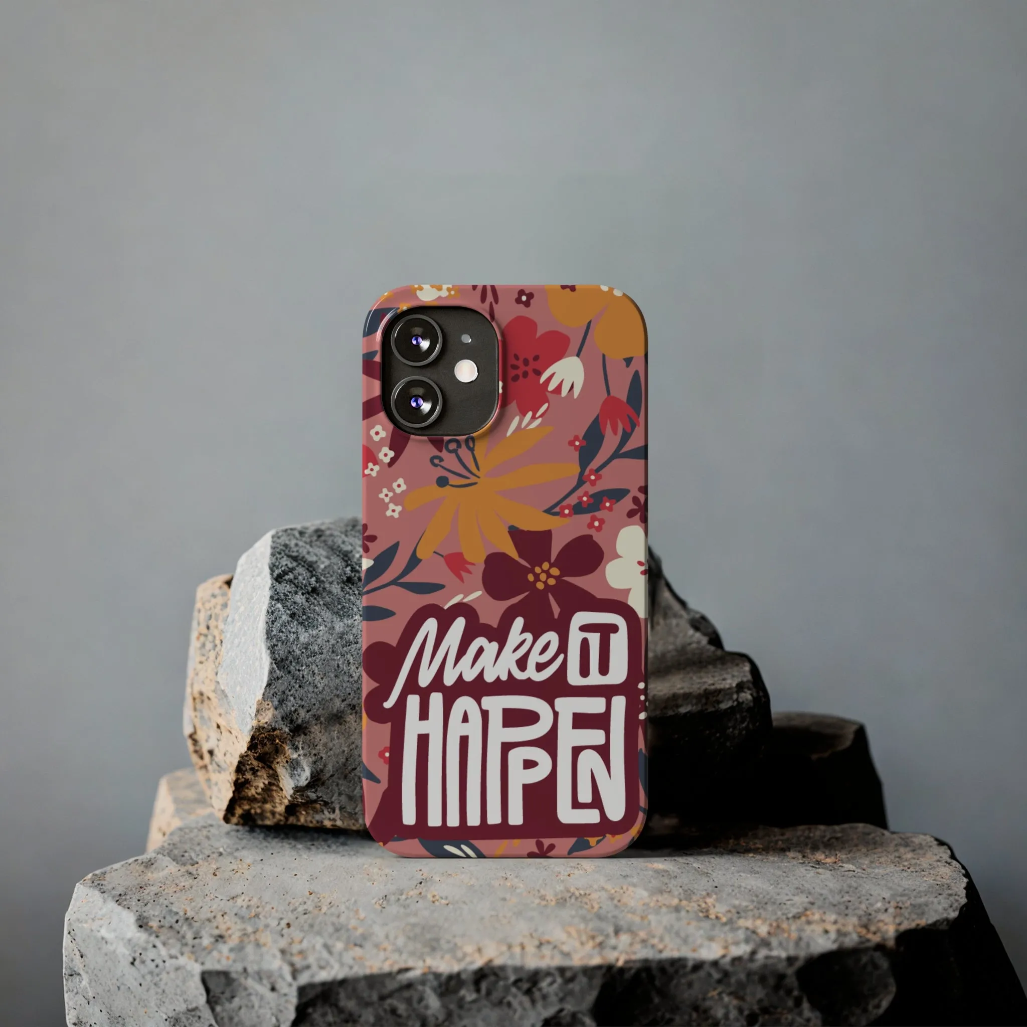 Make It Happen Mauve Floral iPhone Case - Stylish and Motivational Protective Cover