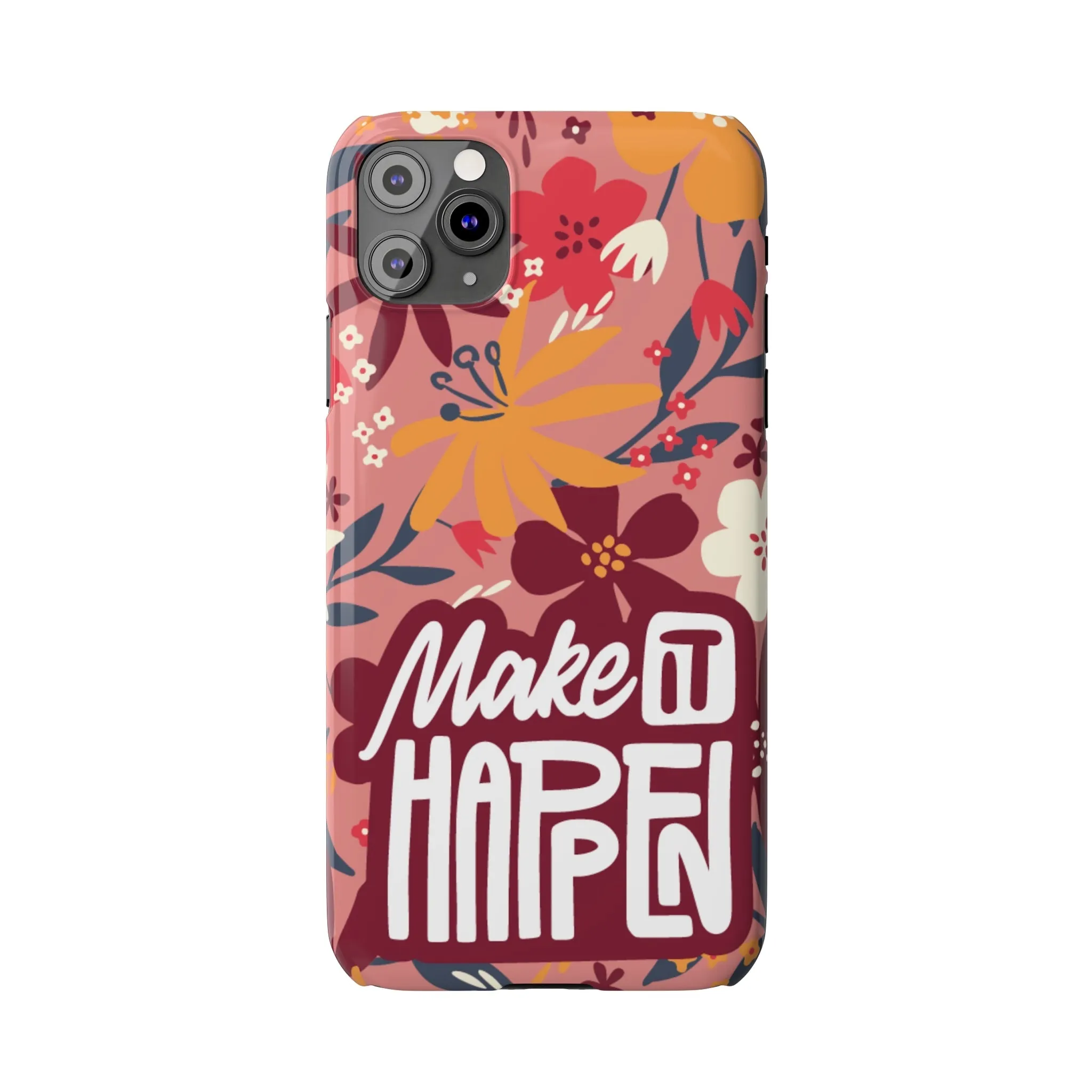 Make It Happen Mauve Floral iPhone Case - Stylish and Motivational Protective Cover