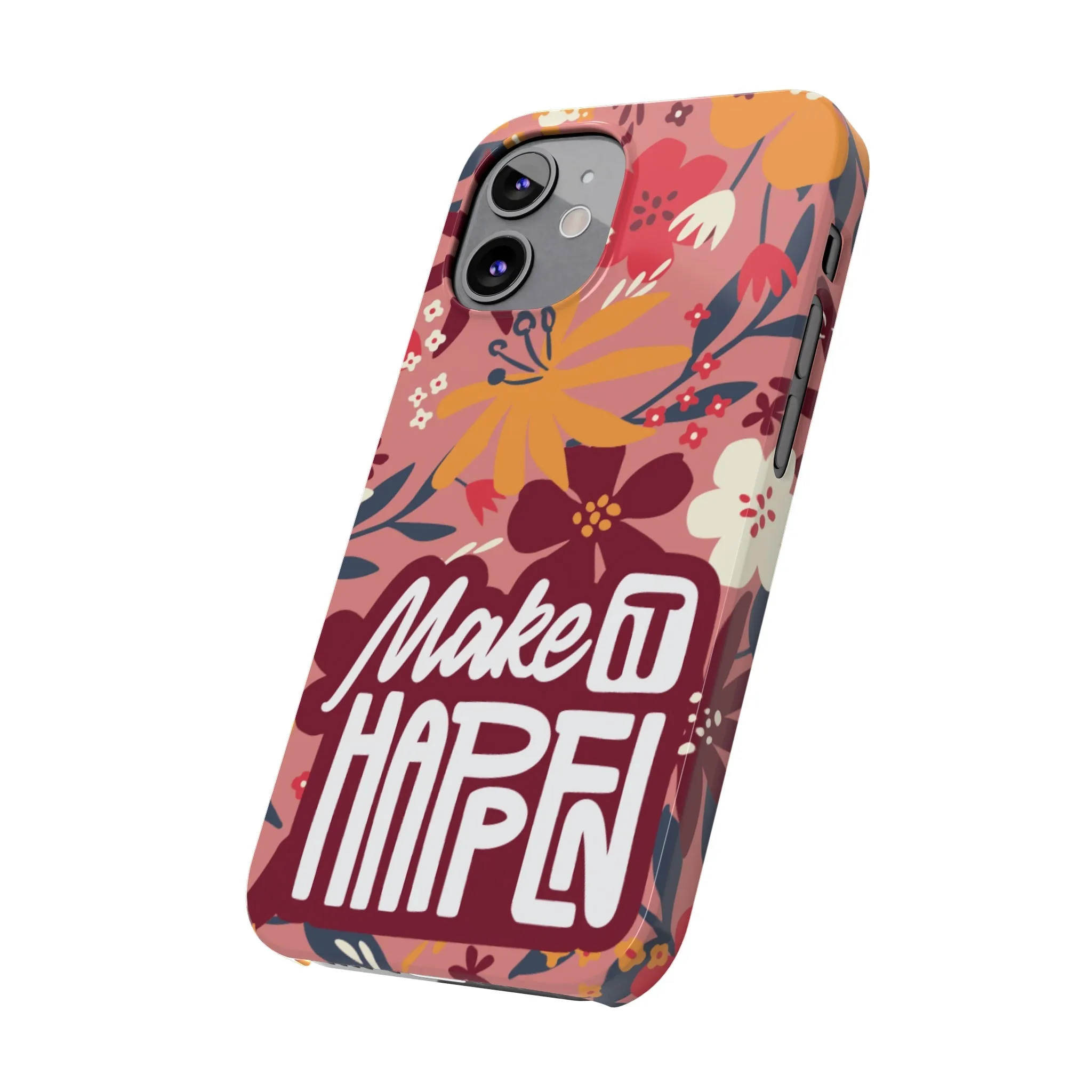 Make It Happen Mauve Floral iPhone Case - Stylish and Motivational Protective Cover