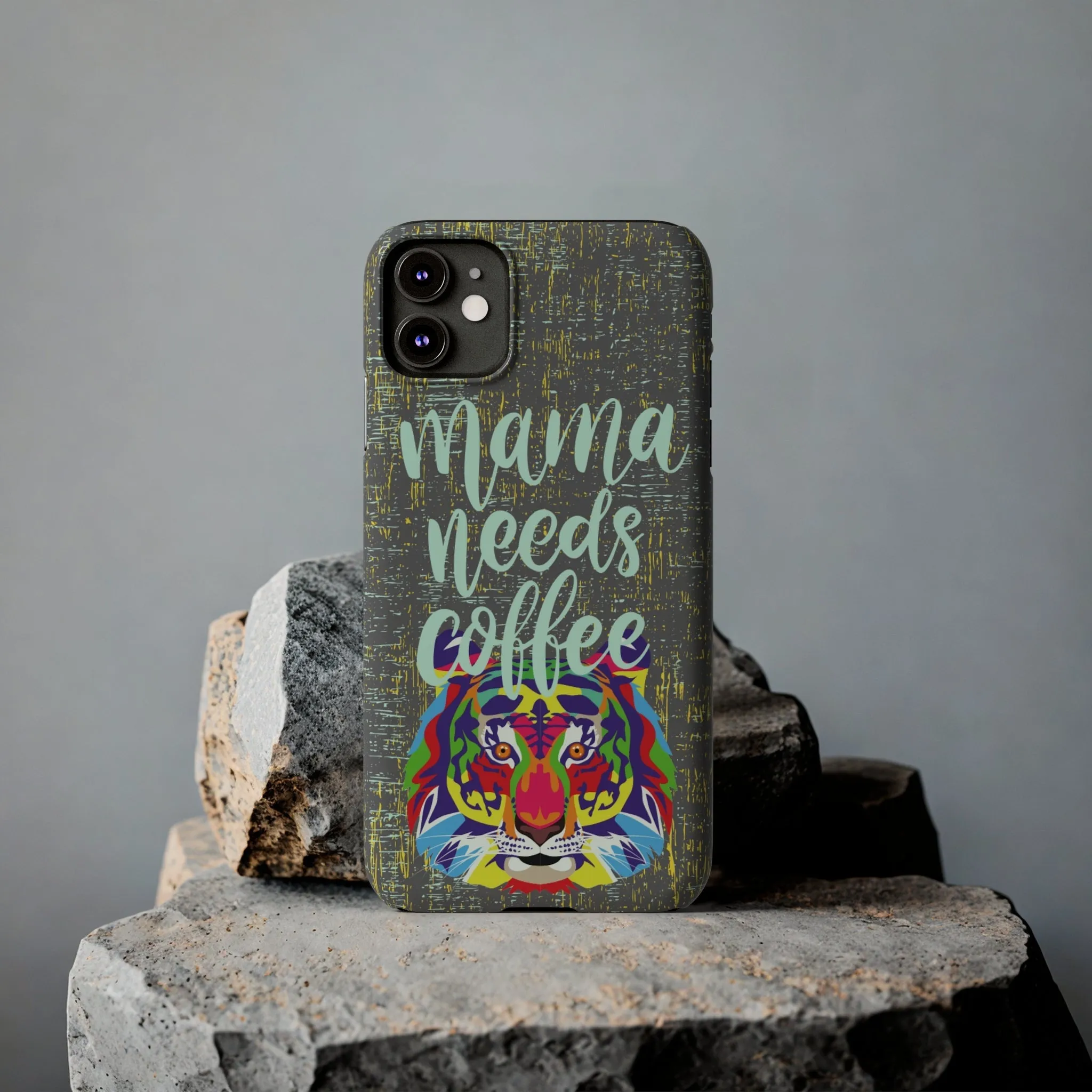 Mama Needs Coffee Tiger iPhone Case - Stylish and Empowering Protective Cover