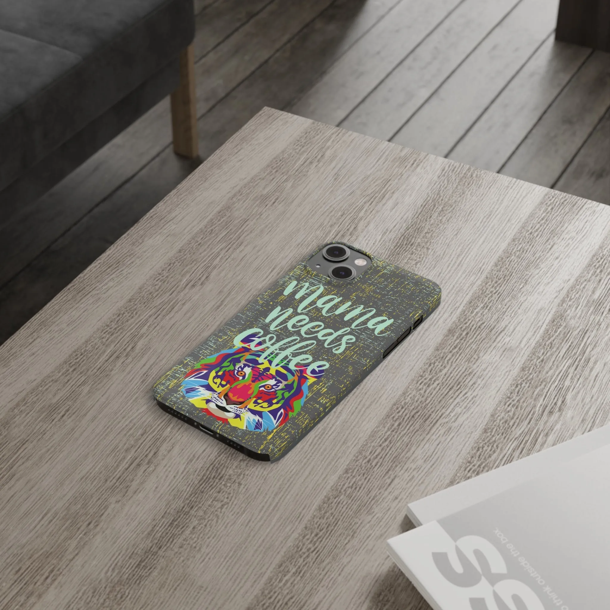Mama Needs Coffee Tiger iPhone Case - Stylish and Empowering Protective Cover
