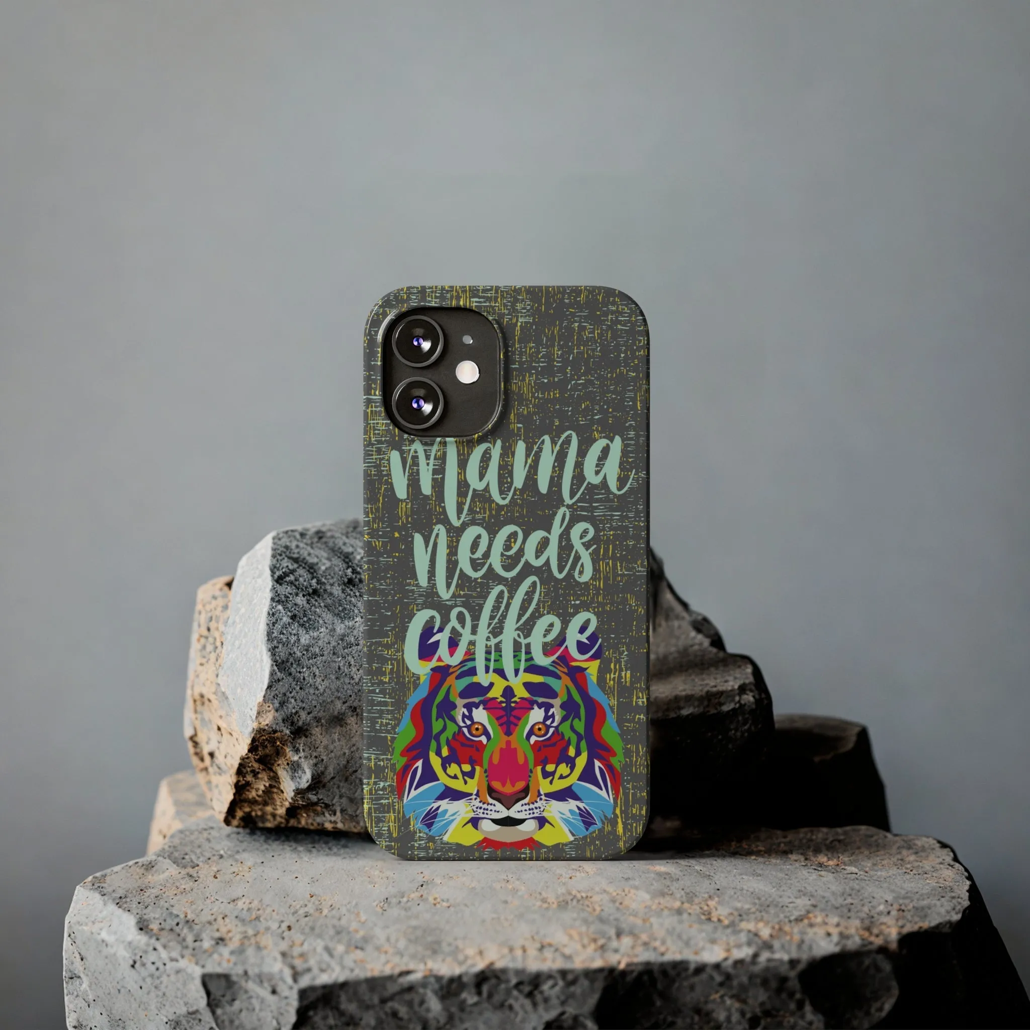 Mama Needs Coffee Tiger iPhone Case - Stylish and Empowering Protective Cover
