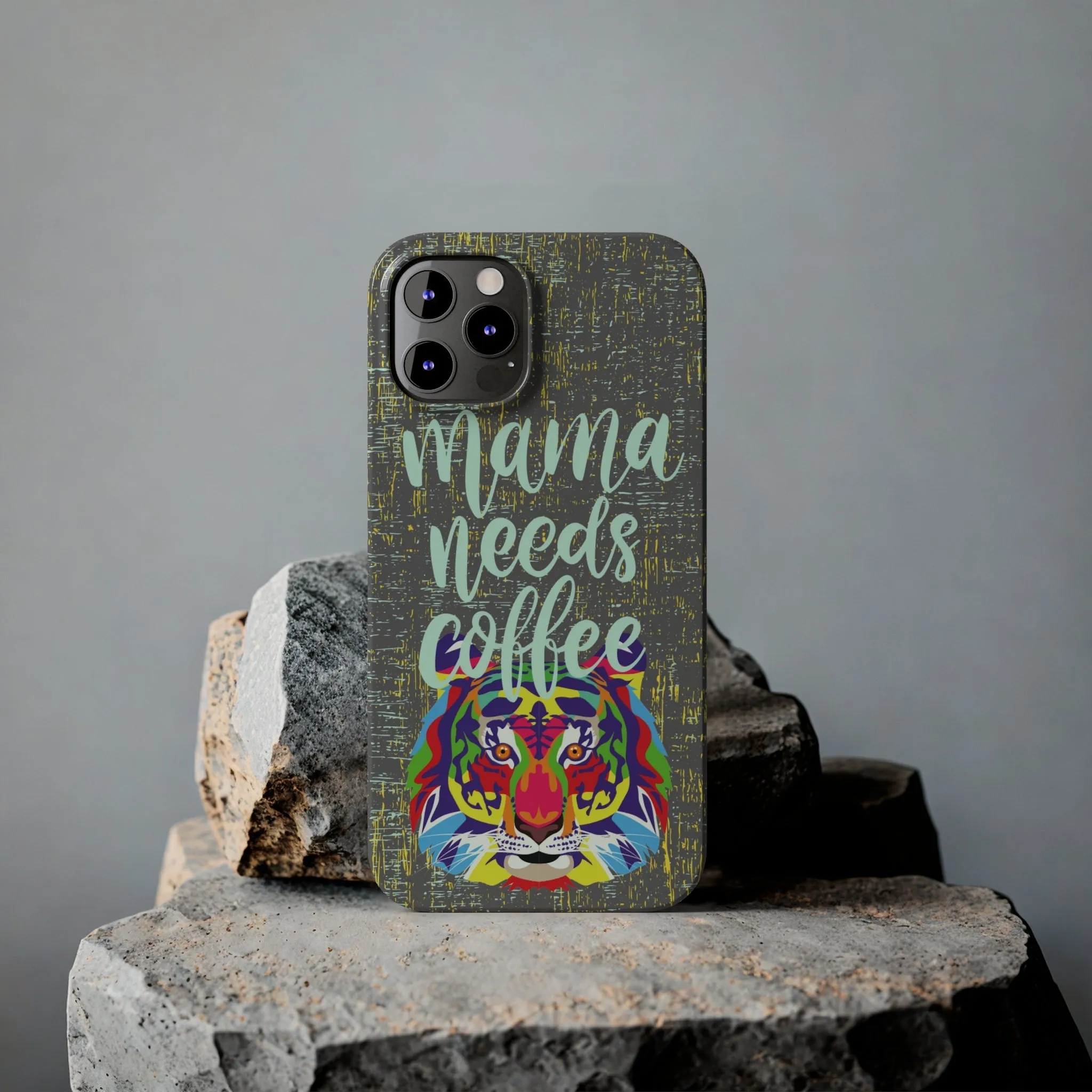 Mama Needs Coffee Tiger iPhone Case - Stylish and Empowering Protective Cover